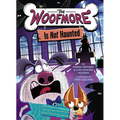 The Woofmore Is Not Haunted (the Woofmore #2)