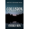 Collision: A Dark Romantic Suspense