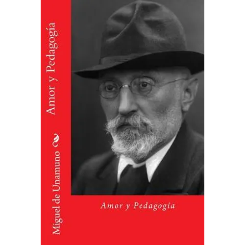 Amor y Pedagogia (Spanish Edition)
