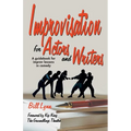 Improvisation for Actors and Writers: A Guidebook for Improv Lessons in Comedy