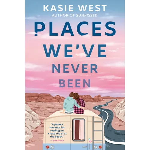 Places We've Never Been