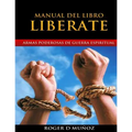 Manual del Libro Liberate: Armas Poderosas de Guerra Espiritual