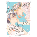 Run Away with Me, Girl 1