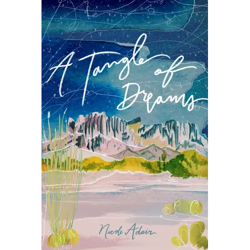 A Tangle of Dreams