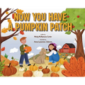 Now You Have a Pumpkin Patch