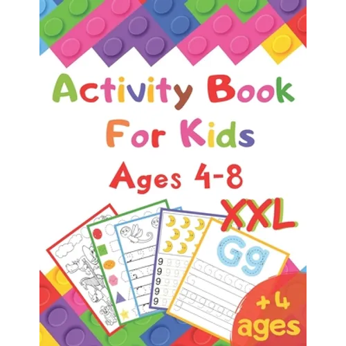Activity Book For Kids Ages 4-8 XXL: I learn alphabet, numbers, shapes, lines, mathematics, coloring, mazes ... - Very complete educational book - vac