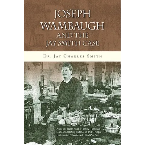 Joseph Wambaugh and the Jay Smith Case