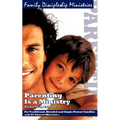 Parenting Is a Ministry