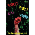 Blood, Sweat and Fists