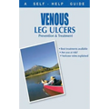 The Doctor's Guide to: Venous Leg Ulcers: Prevention and Treatment
