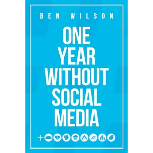One Year Without Social Media