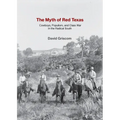 The Myth of Red Texas: Cowboys, Populism, and Class War in the Radical South