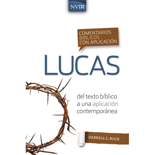 Comentario Bíblico Con Aplicación NVI Lucas