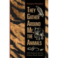 They Gather Around Me, the Animals