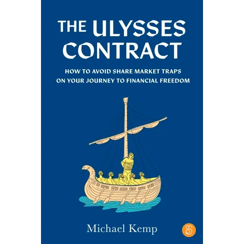 The Ulysses Contract: How to never worry about the share market again