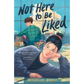 Not Here to Be Liked