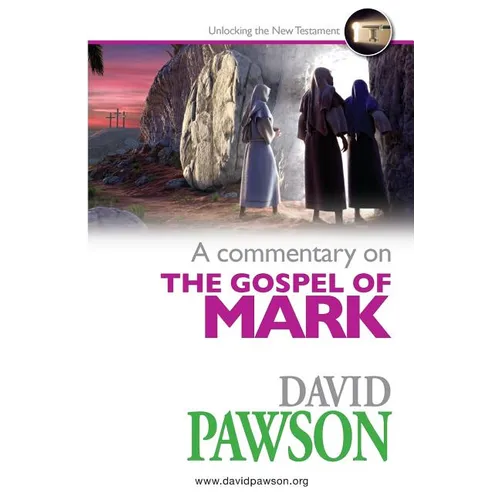 A Commentary on the Gospel of Mark