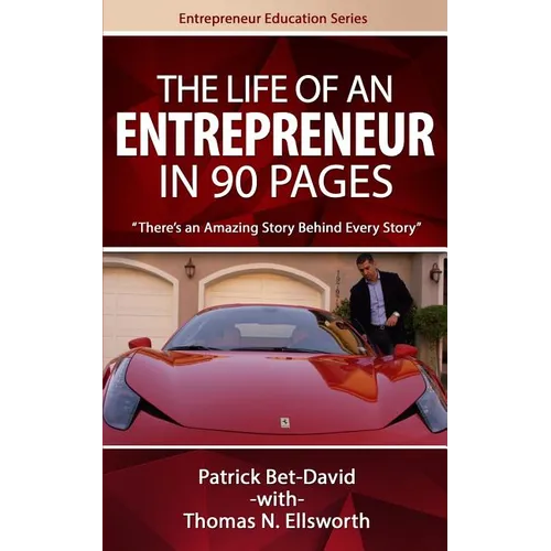 The Life of an Entrepreneur in 90 Pages: There's An Amazing Story Behind Every Story