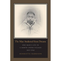 The Man Awakened from Dreams: One Man's Life in a North China Village, 1857-1942