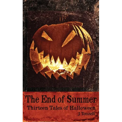 The End of Summer: Thirteen Tales of Halloween
