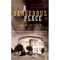 A Dangerous Place: California's Unsettling Fate