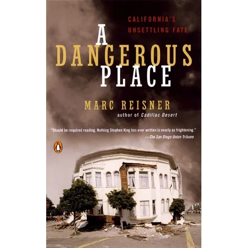 A Dangerous Place: California's Unsettling Fate