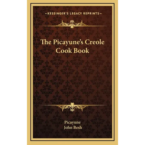 The Picayune's Creole Cook Book