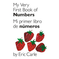 My Very First Book of Numbers / Mi Primer Libro de Números: Bilingual Edition