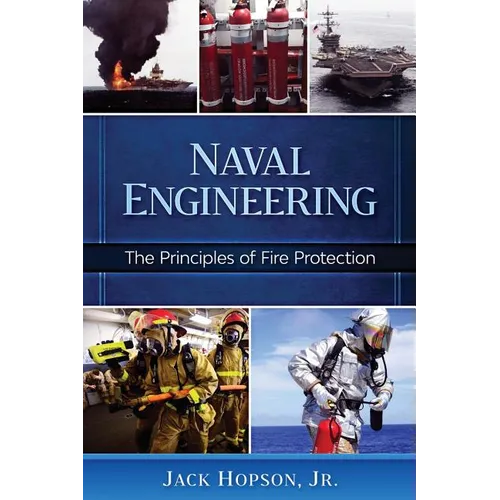 Naval Engineering: The Principles of Fire Protection