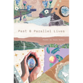 Past and Parallel Lives