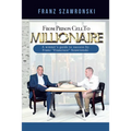 From Prison Cell to Millionaire