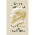 Mao Tse-Tung: Four Essays on Philosophy