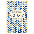 Cozy: The Art of Arranging Yourself in the World