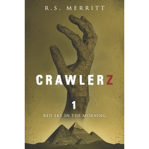 Crawlerz: Book 1: Red Sky in the Morning