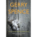 A Small Pile of Feathers: The Collected Poems of Gerry Spence