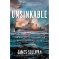 Unsinkable: Five Men and the Indomitable Run of the USS Plunkett