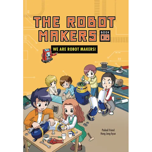 We Are Robot Makers!: Book 8