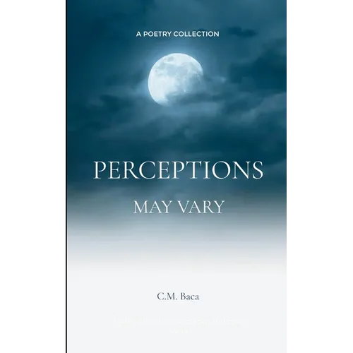 Perceptions May Vary