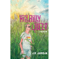Hillbilly Queer: A Memoir