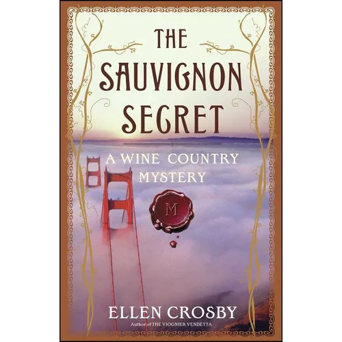 The Sauvignon Secret: A Wine Country Mystery