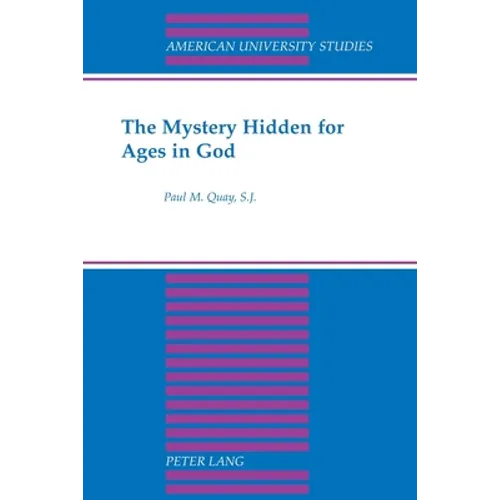 The Mystery Hidden for Ages in God