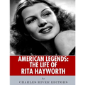 American Legends: The Life of Rita Hayworth