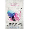 Compliance: A Young Adult Dystopian Romance
