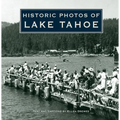 Historic Photos of Lake Tahoe