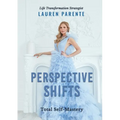 Perspective Shifts: Total Self-Mastery