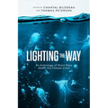 Lighting the Way: An Anthology of Short Plays About the Climate Crisis