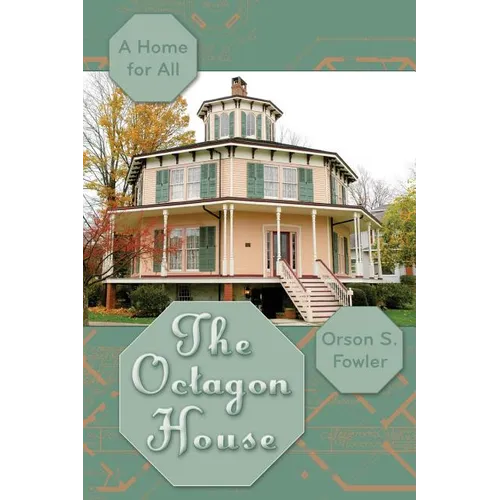 The Octagon House: A Home for All