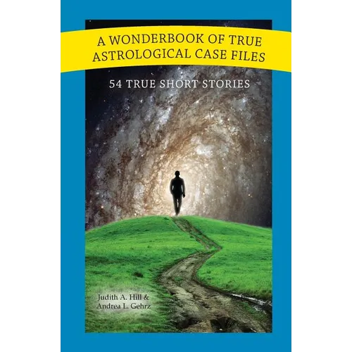 A Wonderbook of True Astrological Case Files