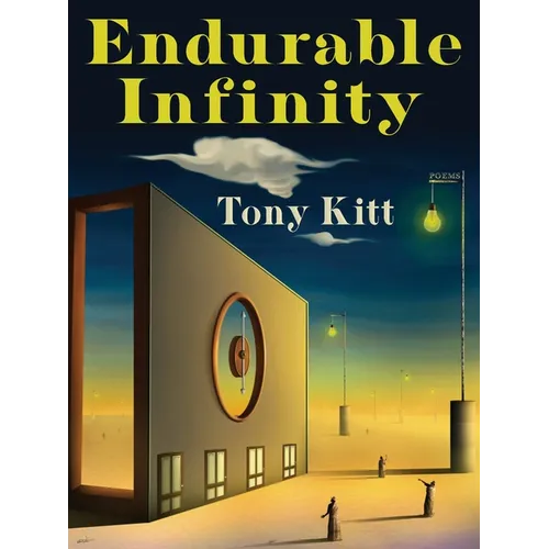 Endurable Infinity: Poems