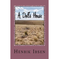 A Doll's House: Three ACT Play